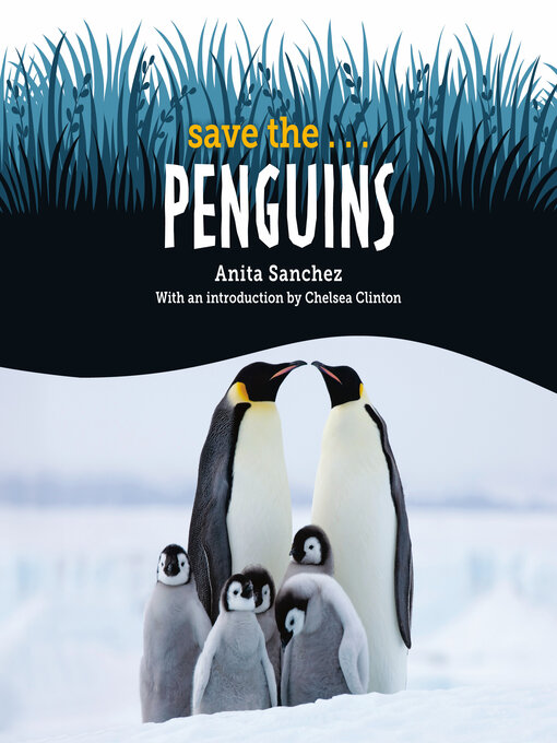 Title details for Save the... Penguins by Anita Sanchez - Available